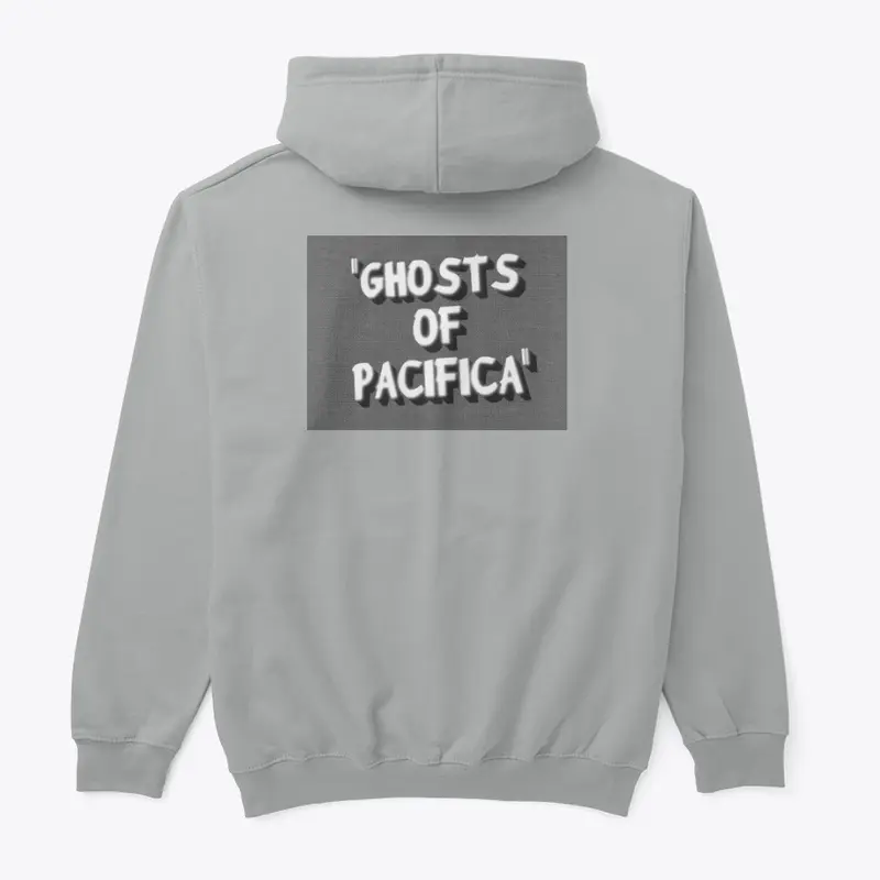 Ghosts of Pacifica hoodie